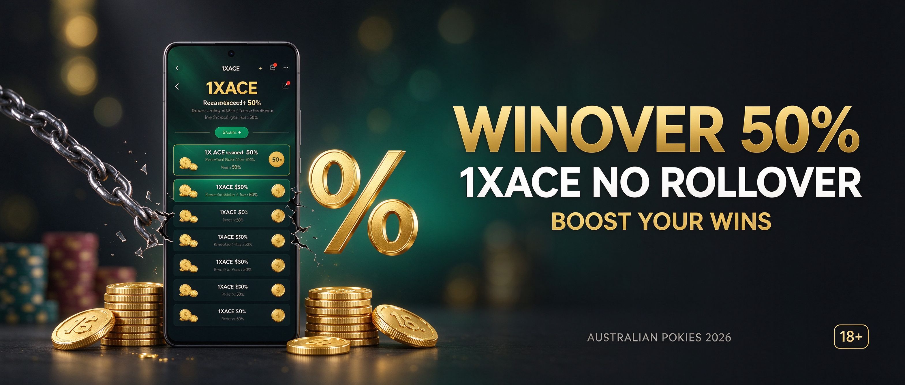 1XACE no rollover winover 50 percent, boost your wins