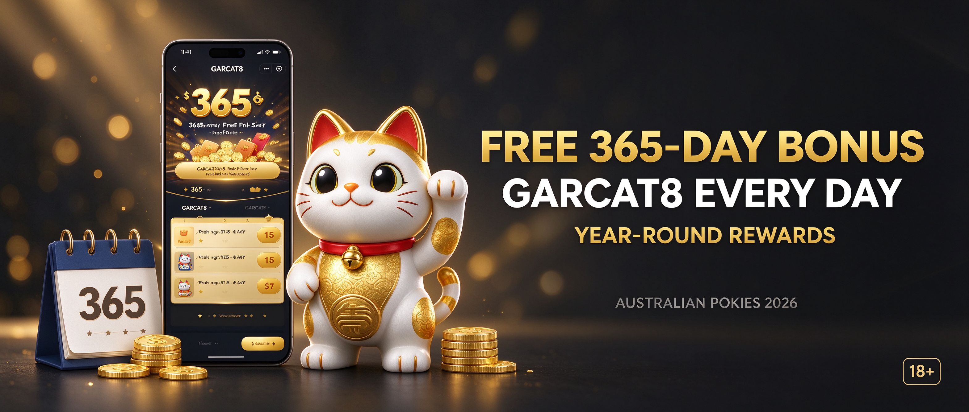 GARCAT8 free 365-day bonus, every day year-round rewards